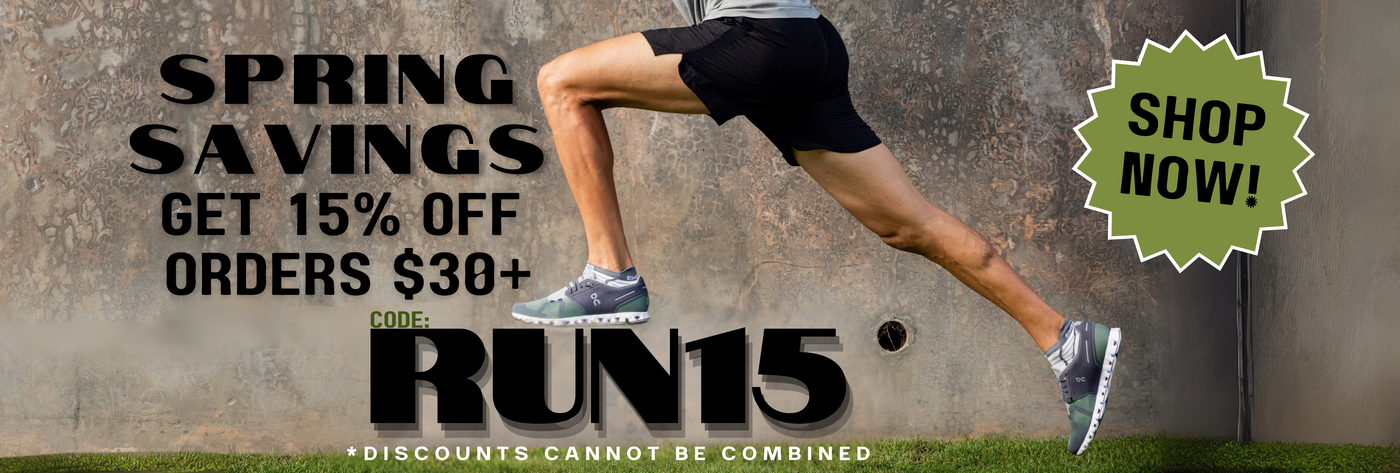 Spring Savings - Get 15% off orders $30+. Code: RUN15. Discounts cannot be combined.